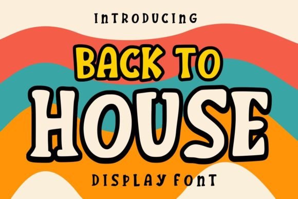 Back to House Font: Elevating Small Business Branding