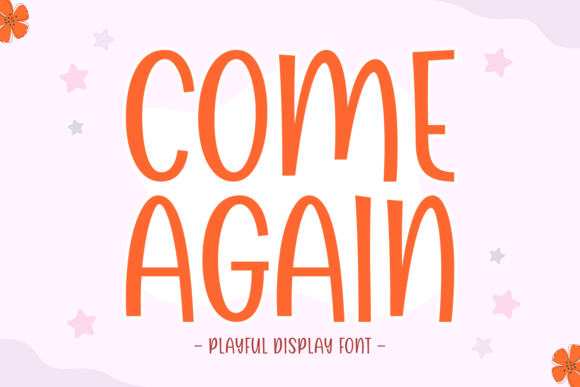 Come Again Font: Testing a Playful Display Typeface for Web Layouts
