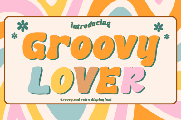 Groovy Lover Font Review: Retro Display Type for Branding