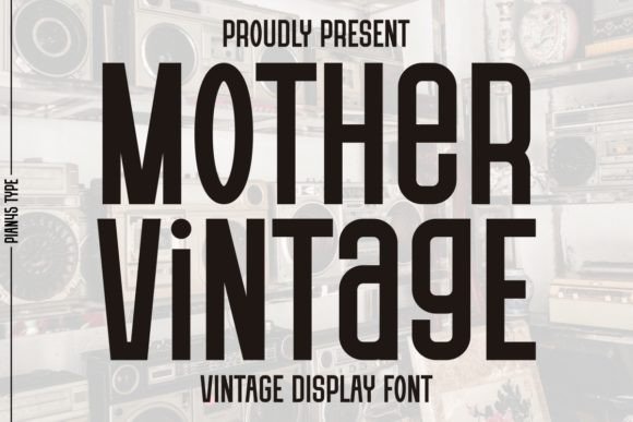 Mother Vintage Font: Elevate Digital Campaigns