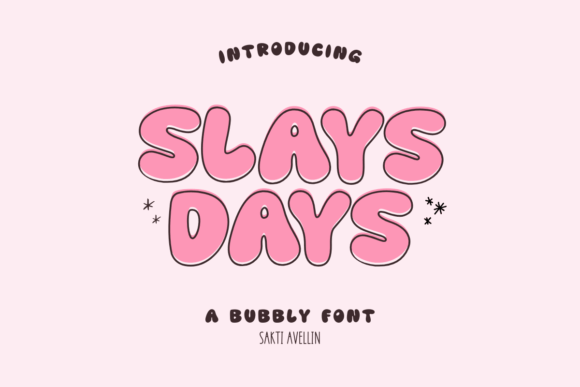 Slays Days Font: Retro Bubble Type for Handmade Crafts